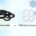Read more about the article Kalrez 6230 vs PTFE Material Selection